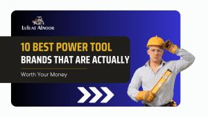 10-best-power-tool-brands-that-are-actually-worth-your-money