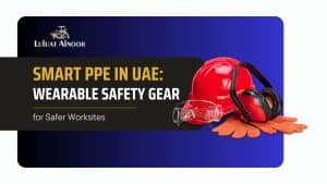 smart-ppe-uae-safety-gear-safer-worksites