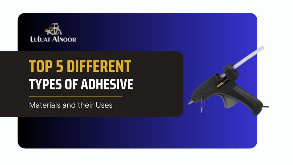 top-5-adhesives-their-uses-in-dubai